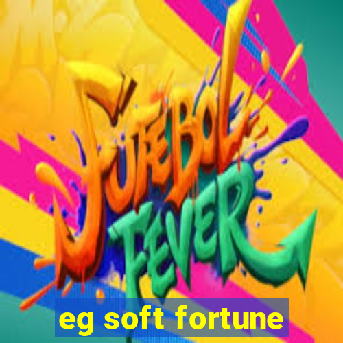 eg soft fortune